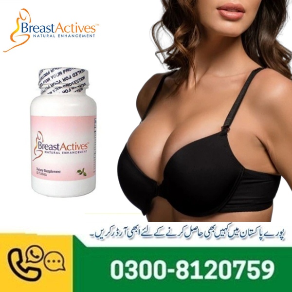 Breast Actives Tablets In Pakistan